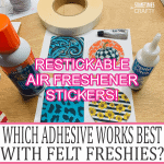 Which Adhesives Work Best for Felt Freshies