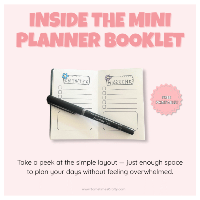 Open view of a printable mini planner booklet showing weekly layout with space for weekday and weekend tasks, notes, and checklist. Pen resting across the center.